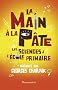La main � la p�te : Les sciences � l'�cole primaire