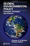 Global Environmental Policy: Concepts, Principles, and Practice