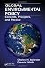 Global Environmental Policy: Concepts, Principles, and Practice