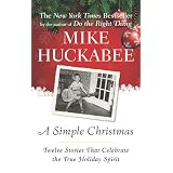 A Simple Christmas: Twelve Stories That Celebrate the True Holiday Spirit