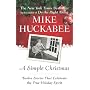 A Simple Christmas: Twelve Stories That Celebrate the True Holiday Spirit