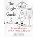 The Giggly Guide to Grammar