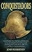 Conquistadors: Searching for El Dorado, the terrifying Spanish conquest of the Aztec and Inca empires
