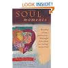 Soul Moments: Marvelous Stories of Synchronicity--Meaningful Coincidences from a Seemingly Random World