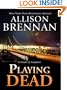 Playing Dead: A Novel of Suspense (Thorndike Basic)