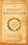 The Instant Millionaire: A Tale of Wisdom and Wealth