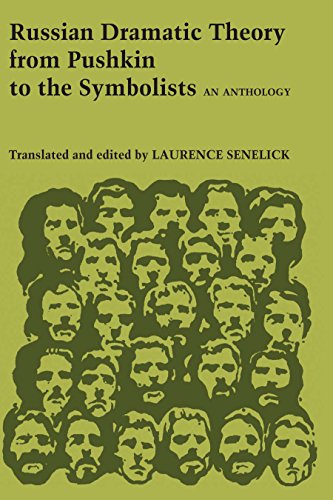 Russian Dramatic Theory from Pushkin to the Symbolists: An Anthology (University of Texas Press Slavic)