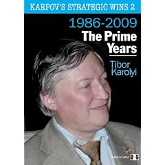 Karpov's Strategic Wins 2: The Prime Years: 1986-2009