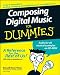 Composing Digital Music For Dummies