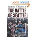 The Battle of the Story of the Battle of Seattle