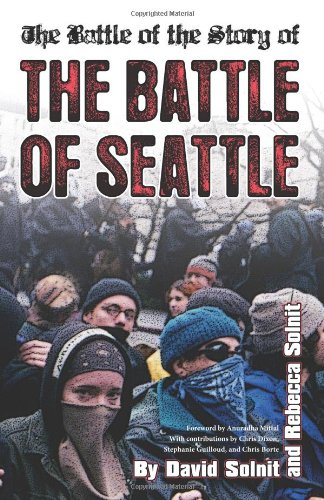 The Battle of the Story of the Battle of Seattle