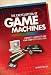 The Encyclopedia of Game Machines: Consoles, Handh...