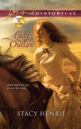 Lady Outlaw (Love Inspired Historical)
