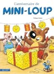 ALBUM MINI-LOUP T01 : L'ANNIVERSAIRE...
