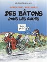 Des bâtons dans les roues