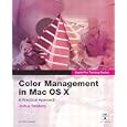 Apple Pro Training Series: Color Management in Mac OS X (Apple Pro Training)