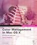 Apple Pro Training Series: Color Management in Mac OS X