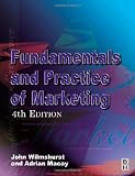 Fundamentals and Practice of Marketing, Fourth Edition (Chartered Institute of Marketing)
