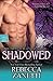Shadowed (Dark Protectors)