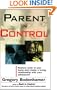 Parent in Control: Restore Order in Your Home and Create a Loving Relationship with Your Adolescent