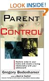 Parent in Control: Restore Order in Your Home and Create a Loving Relationship with Your Adolescent (A Fireside book)