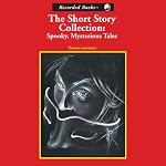 Spooky, Mysterious Tales: The Short Story Collection | Oscar Wilde,Arthur Conan Doyle,Ambrose Bierce,Edgar Allan Poe,Saki