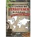 Lexikon der verbotenen Arch�ologie: Mysteri�se Funde von A bis Z