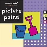 Amazing Baby: Picture Pairs! (Amazing Baby)