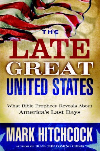 The Late Great United States: What Bible Prophecy Reveals about America's Last Days under Prophecy in The Books Store
