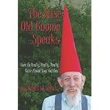The Wise Old Gnome Speaks: How to Really, Really, Really Care About Your Garden