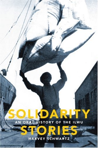 Solidarity Stories: An Oral History of the ILWU Book Image