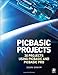 PIC Basic Projects: 30 Projects using PIC BASIC and PIC BASIC PRO