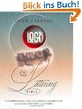 Logo, Font & Lettering Bible: A Comprehensive Guide to the Design, Construction and Usage of Alphabets and Symbols
