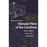 Manual of the Vascular Flora of the Carolinas by Albert E. Radford and C. Ritchie Bell