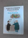 Gentlemen peasants : a gardener's ABC