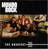 Mondo Rock - Greatest