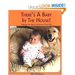 There's A Baby in the House: Preparing your Dog for the Arrival of your Child