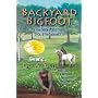 Backyard Bigfoot: The True Story of Stick Signs, UFOs, and the Sasquatch