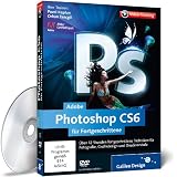 Adobe Photoshop CS6 für Fortgeschrittene (PC+MAC)