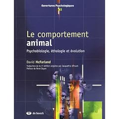 Le comportement animal : Psychobiologie, �thologie et �volution
