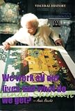 We work all our lives and what do we get? (Small Town USA 1943-2001: Short True Story w/Photos) (Visceral History: 2)