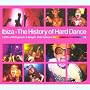 Ibiza - The History of Hard Dance
