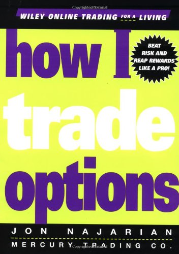 How I Trade Options (Wiley Trading)