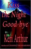 Kiss the Night Good-bye (The Nikki and Michael Series, Book 4)