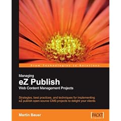 Learning eZ publish 3: Building Content Management Solutions--Leaders of the eZ publish community guide you through this complex and powerful PHP-based Content Management System