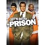 Let's Go to Prison