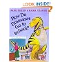 How Do Dinosaurs Go To School?