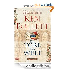 Die Tore der Welt: Roman