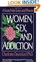 Women, Sex and Addiction: A Search for Love and Power