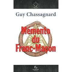 M�mento du franc-ma�on : Aux rites : fran�ais, �cossais ancien & accept�, �cossais rectifi�